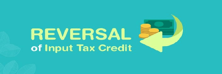 GST issues around reversal of credit